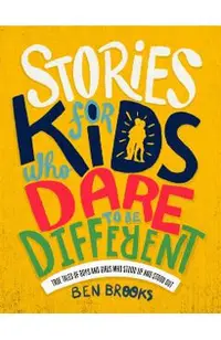 Stories for Kids Who Dare to be Different