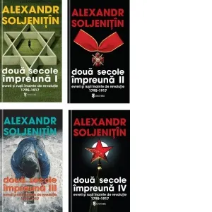 Doua secole impreuna. Evreii si rusii inainte de revolutie (4 volume). Editia a doua