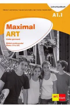 Maximal ART A1.1 - Limba germana - Clasa 5 L2 - Ghidul profesorului