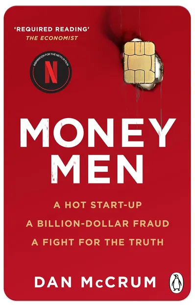 Money Men: A Hot Startup, A Billion Dollar Fraud, A Fight for the Truth (Penguin Books)