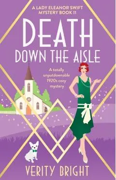 Death Down the Aisle: A totally unputdownable 1920s cozy mystery