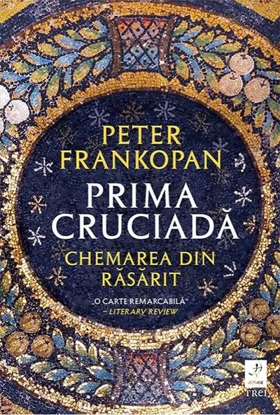 Prima cruciadă - Paperback brosat
