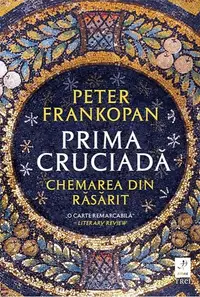 Prima cruciadă - Paperback brosat