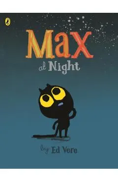 Max at Night