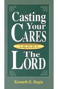 Casting Your Cares Upon Lord
