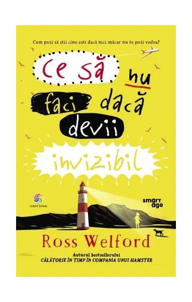 Ce să nu faci dacă devii invizibil - Paperback brosat - Ross Welford