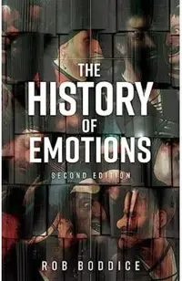 The History of Emotions: Second Edition