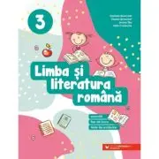Limba si literatura romana. Exercitii, fise de lucru, teste de evaluare. Clasa a 3-a