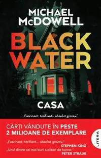 Blackwater. Casa (Vol. 3) - Paperback brosat - Michael McDowell