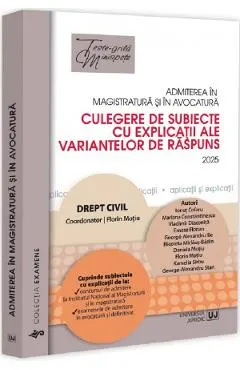 Admiterea in magistratura si in avocatura. Drept civil Ed.7