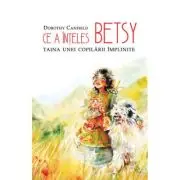 Ce a inteles Betsy