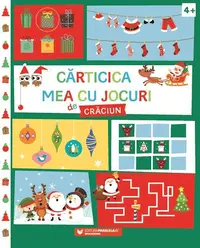 Cărticica mea cu jocuri de Crăciun (4 ani+) - Paperback brosat - Ballon Media