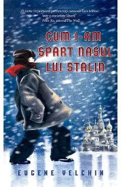 Cum i-am spart nasul lui Stalin