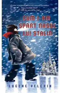 Cum i-am spart nasul lui Stalin