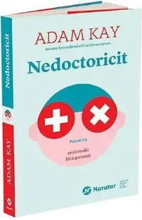 Nedoctoricit. Povestea unui medic fara pacienti