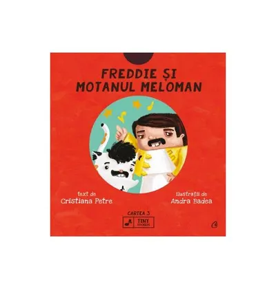 Freddie și motanul meloman (Vol. 3) - Hardcover - Cristiana Petre