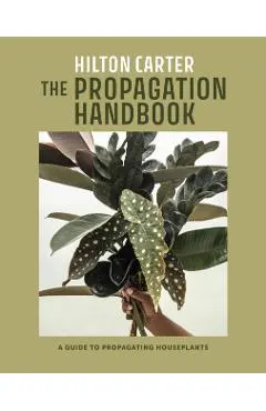 The Propagation Handbook: A Guide to Propagating Houseplants