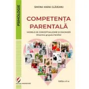 Competenta parentala. Modele de conceptualizare si diagnoza. Dinamica grupului familial