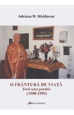 O frantura de viata. Zorii unei parohii (1990-1995)