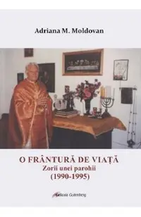 O frantura de viata. Zorii unei parohii (1990-1995)