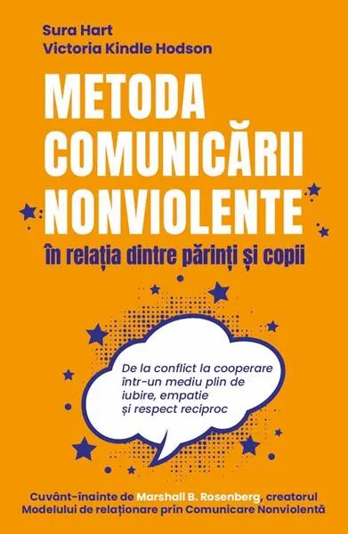 Metoda Comunicării Nonviolente în relația dintre părinți și copii - Paperback brosat - Sura Hart, Victoria Kindle Hodson