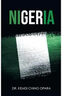 Nigeria: X-ray of Issues and the Way Forward