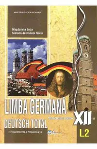 Limba germana L2. Deutsch total - Clasa 12 - Manual