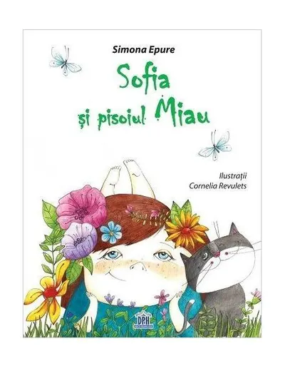 Sofia și pisoiul Miau - Hardcover - Simona Epure