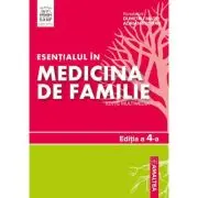Esentialul in medicina de familie. Editia a 4-a