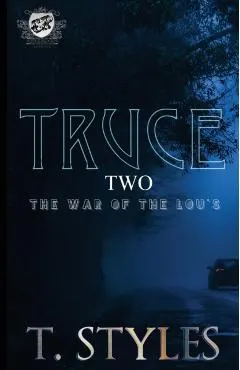 Truce 2: The War of The Lou's (The Cartel Publications Presents)