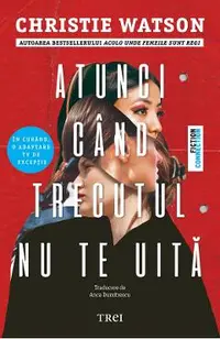 eBook Atunci cand trecutul nu te uita