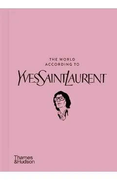 The World According to Yves Saint Laurent