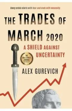 The Trades of March 2020: A Shield against Uncertainty