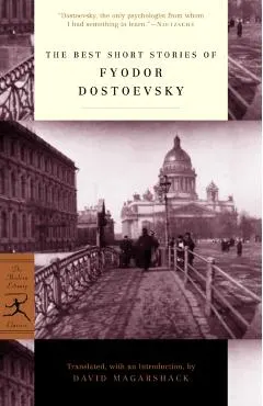 The Best Short Stories of Fyodor Dostoevsky
