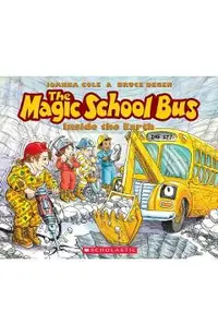 The Inside the Earth (the Magic School Bus)