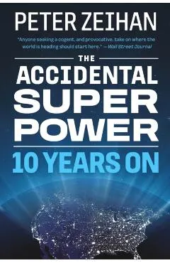 The Accidental Superpower: Ten Years on