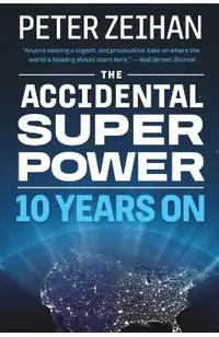 The Accidental Superpower: Ten Years on
