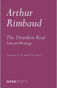 The Drunken Boat: Selected Writings