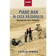 Piano Man in Casa Razboiului