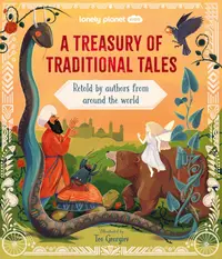 Lonely Planet Kids: A Treasury of Traditional Tales