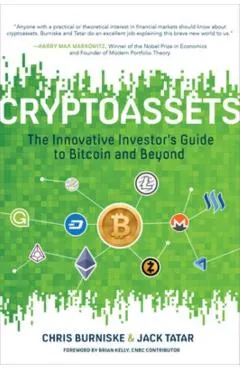 Cryptoassets: The Innovative Investor's Guide to Bitcoin and