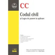 Codul civil si Legea de punere in aplicare. Editia a 18-a, actualizata la 8 februarie 2026