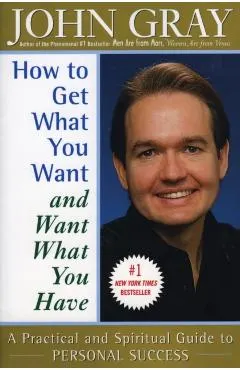 How to Get What You Want and Want What You Have
