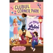 Clubul Corner Park. Viata secreta a Lolei