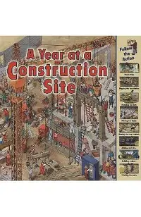 A Year at a Construction Site