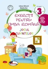 Culegere de exercitii pentru limba romana. Jocul cuvintelor clasa a III-a