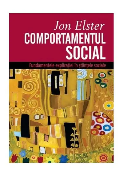 Comportamentul social - Paperback brosat - Jon Elster