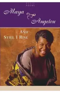 And Still I Rise: A Book of Poems
