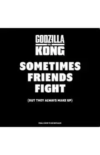 Godzilla vs. Kong: Sometimes Friends Fight: (But They Always Make Up) (Friendship Books for Kids, Kindness Books, Counting Books, Pop Culture Board Bo