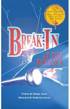 Break-In at the Basilica